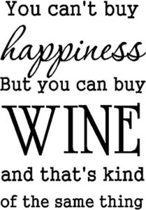 wine makes you happy